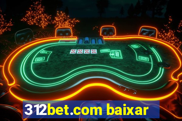 312bet.com baixar